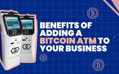 Benefits of Adding a Bitcoin ATM To Your Business