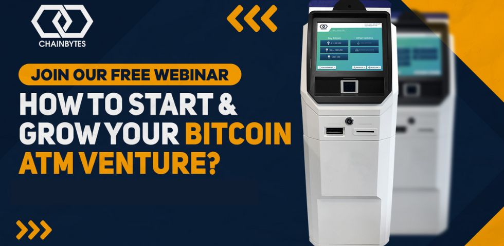 Webinar Highlights: How To Start & Grow Your Bitcoin ATM Venture